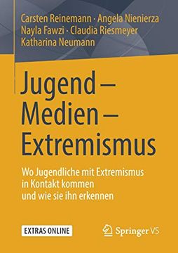 portada Jugend - Medien - Extremismus: Wo Jugendliche mit Extremismus in Kontakt Kommen und wie sie ihn Erkennen (en Alemán)