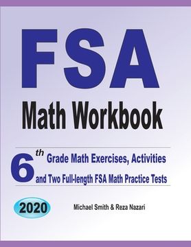 portada FSA Math Workbook: 6th Grade Math Exercises, Activities, and Two Full-Length FSA Math Practice Tests