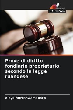 portada Prove di diritto fondiario proprietario secondo la legge ruandese (en Italiano)