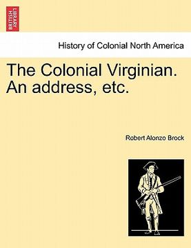portada the colonial virginian. an address, etc. (en Inglés)