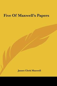 portada five of maxwell's papers (en Inglés)