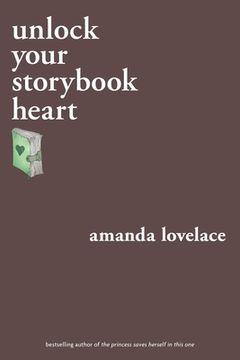 portada Unlock Your Storybook Heart (You are Your own Fairy Tale) (in English)