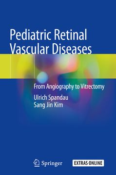 portada Pediatric Retinal Vascular Diseases: From Angiography to Vitrectomy (in English)
