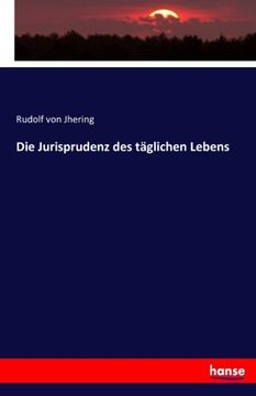portada Die Jurisprudenz des täglichen Lebens (German Edition)