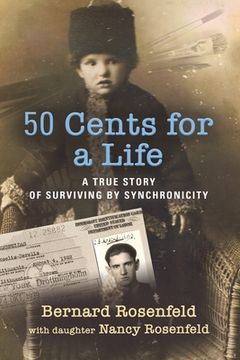 portada 50 Cents for a Life: A True Story of Surviving by Synchronicity (en Inglés)