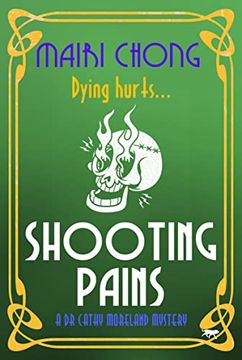 portada Shooting Pains (Dr. Cathy Moreland Mysteries) (en Inglés)