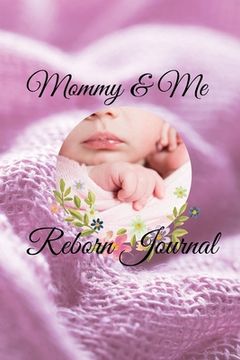 portada Mommy & Me: Reborn Journal (en Inglés)