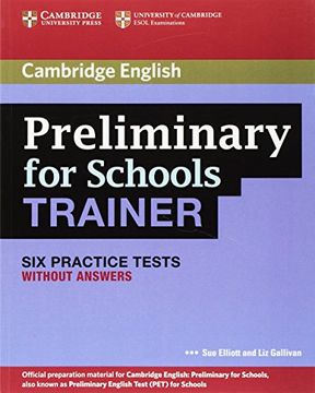portada Preliminary for Schools Trainer six Practice Tests Without Answers (Authored Practice Tests) 