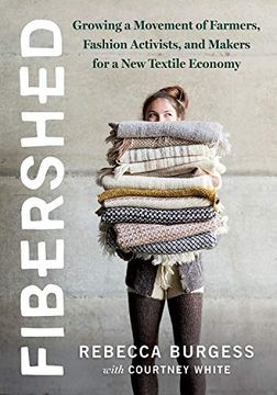portada Fibershed: Growing a Movement of Farmers, Fashion Activists, and Makers for a new Textile Economy (in English)