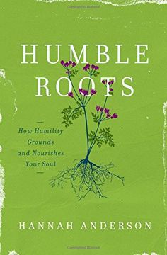 portada Humble Roots: How Humility Grounds and Nourishes Your Soul