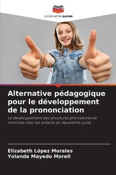 portada Alternative pédagogique pour le développement de la prononciation (en Francés)