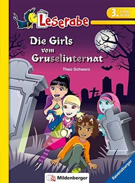 portada Leserabe - die Girls vom Gruselinternat: Lesestufe 3 - Leichter Lesen mit der Silbenmethode (Leserabe - 3. Lesestufe) (en Alemán)