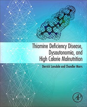 portada Thiamine Deficiency Disease, Dysautonomia, and High Calorie Malnutrition (in English)