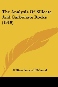portada the analysis of silicate and carbonate rocks (1919) (en Inglés)
