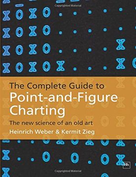 portada The Complete Guide to Point-And-Figure Charting: The new Science of an old art (en Inglés)