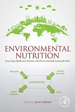 portada Environmental Nutrition: Connecting Health and Nutrition With Environmentally Sustainable Diets (en Inglés)