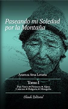 portada Paseando mi soledad por la montaña. Tomo I (Spanish Edition)