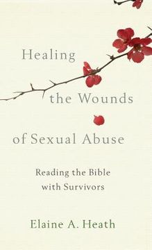 portada Healing the Wounds of Sexual Abuse (en Inglés)