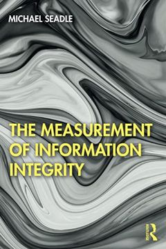 portada The Measurement of Information Integrity: An Information Science Perspective (en Inglés)