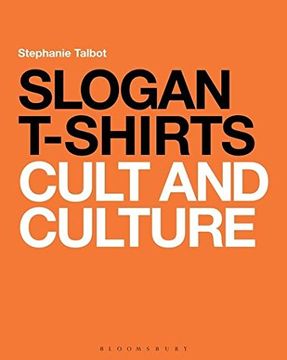 portada Slogan T-Shirts: Cult and Culture (in English)
