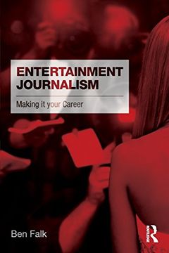 portada Entertainment Journalism: Making it Your Career (in English)