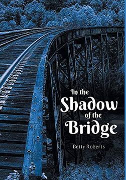 portada In the Shadow of the Bridge (in English)