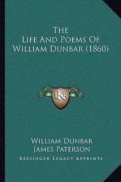 portada the life and poems of william dunbar (1860) (in English)