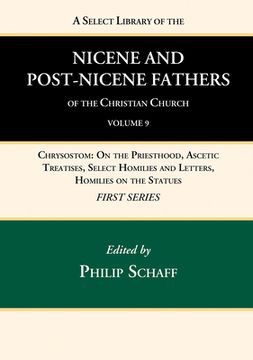 portada A Select Library of the Nicene and Post-Nicene Fathers of the Christian Church, First Series, Volume 9 (en Inglés)