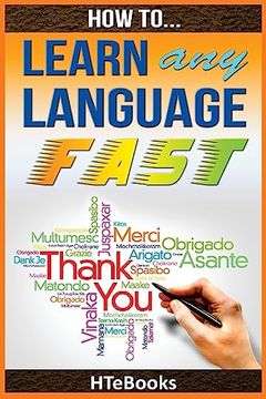 portada How to Learn any Language Fast: Quick Start Guide ("How to" Books) (en Inglés)