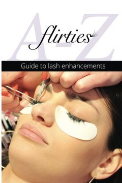 portada Flirties - A-Z Guide To Lash Enhancements