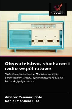portada Obywatelstwo, sluchacze i radio wspólnotowe (en Polaco)