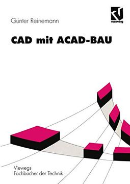 portada CAD Mit Acad-Bau: Rechnergestützte Bauprojektierung Unter AutoCAD (en Alemán)