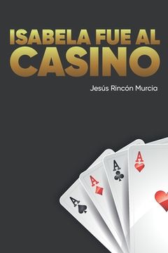portada Isabela fue al casino (in Spanish)