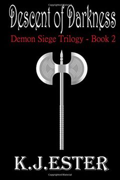 portada The Descent of Darkness: Volume 2 (Demon Siege Trilogy)