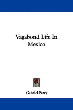 portada vagabond life in mexico (en Inglés)