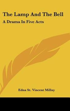 portada the lamp and the bell: a drama in five acts (en Inglés)