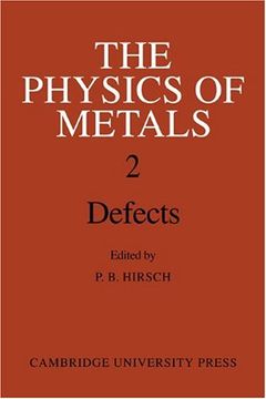 portada The Physics of Metals 2 Defects (en Inglés)