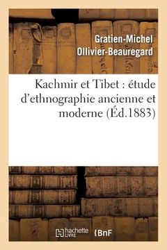 portada Kachmir Et Tibet: Étude d'Ethnographie Ancienne Et Moderne (en Francés)