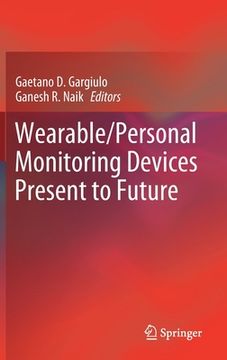 portada Wearable/Personal Monitoring Devices Present to Future (en Inglés)