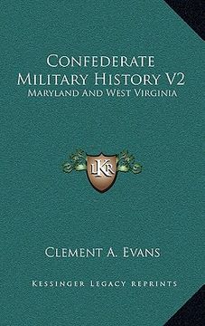 portada confederate military history v2: maryland and west virginia (en Inglés)