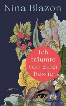 portada Ich Träumte von Einer Bestie: Roman (en Alemán)