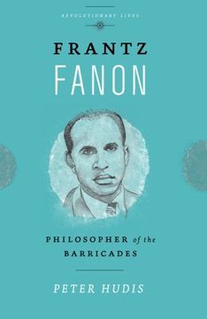 portada Frantz Fanon: Philosopher of the Barricades (Revolutionary Lives) (en Inglés)