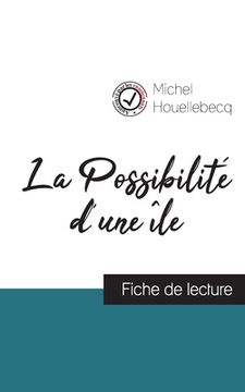 portada La Possibilité d'une île (fiche de lecture et analyse complète de l'oeuvre) (in French)