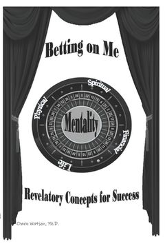 portada Betting on Me: Revelatory Concepts for Success (en Inglés)