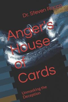 portada Anger's House of Cards: Unmasking the Deception (en Inglés)