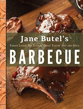portada Jane Butel's Finger Lickin', Rib Stickin', Great Tastin', Hot and Spicy Barbecue (Jane Butel Library)