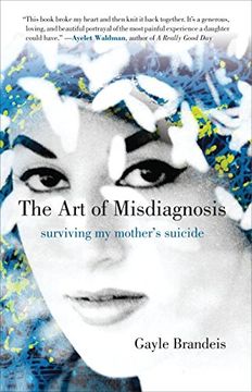 portada The art of Misdiagnosis: Surviving my Mother's Suicide (en Inglés)