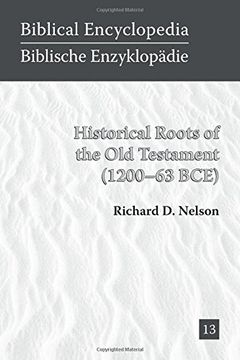 portada Historical Roots of the old Testament (1200-63 Bce) (Biblical Encyclopedia) (en Inglés)