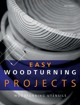 portada Easy Woodturning Projects: Woodturning utensils (in English)