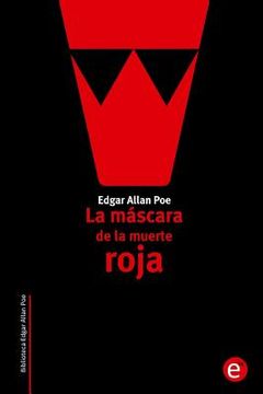 portada La Máscara De La Muerte Roja (biblioteca Edgar Allan Poe) (volume 15) (spanish Edition) (in Spanish)